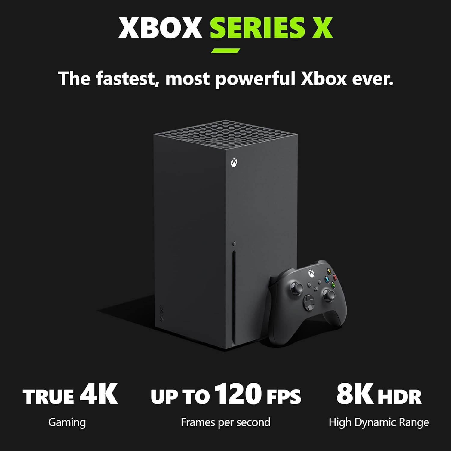 Xbox Series X 1TB SSD Console - Includes Wireless Controller - Up to 120 frames per second - 16GB RAM 1TB SSD - Experience True 4K Gaming Velocity Architecture Xbox Series X 1TB SSD Console - Includes Wireless Controller - Up to 120 frames per second - 16GB RAM 1TB SSD - Experience True 4K Gaming Velocity Architecture